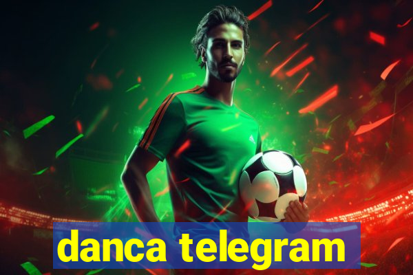 danca telegram